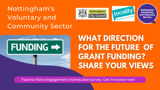 What direction for the future of grant funding from Nottingham City Council? Share your views