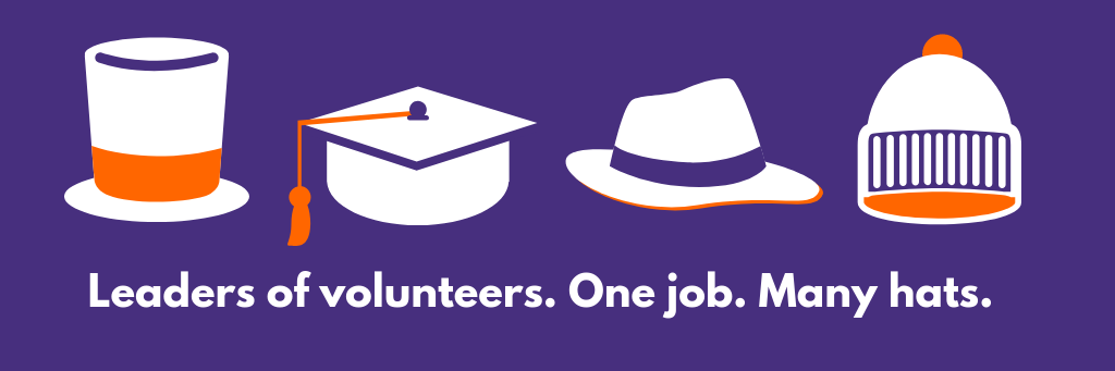 Leaders of Volunteers - one role, many hats